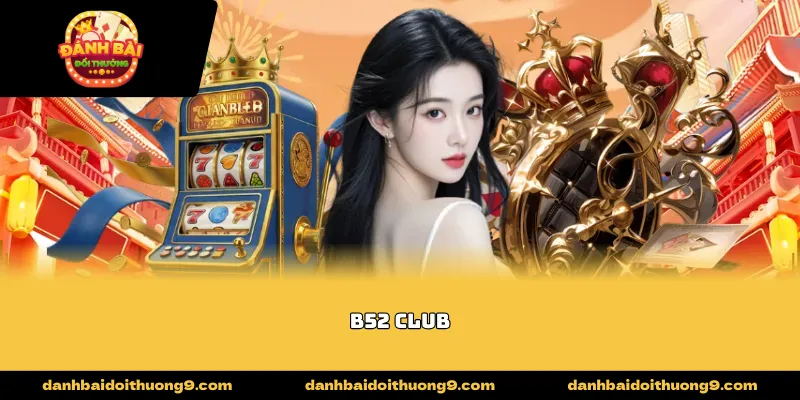 B52 club
