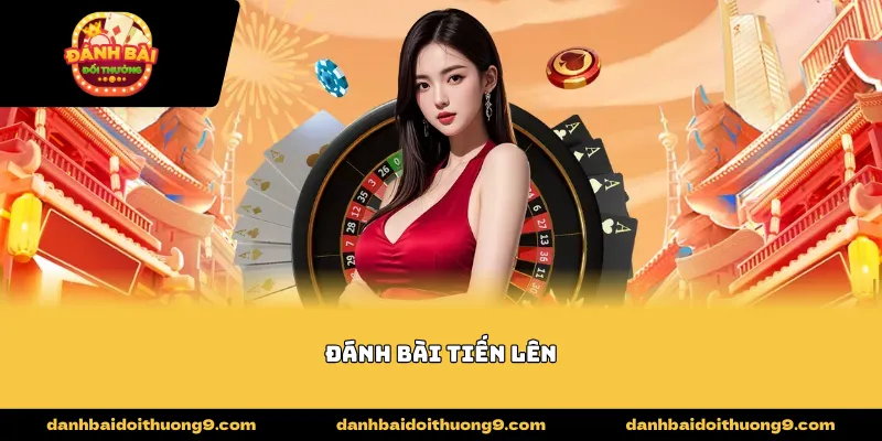 đánh bài tiến lên