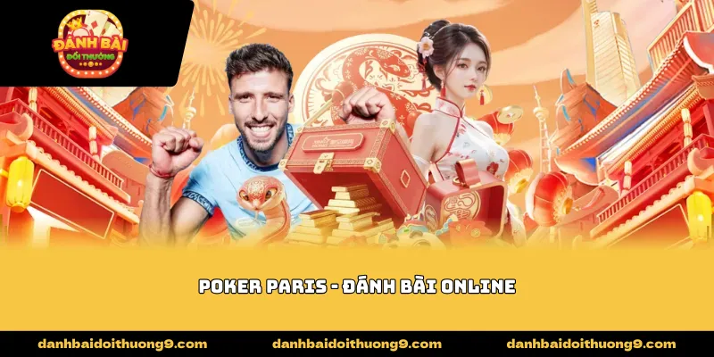 poker paris - đánh bài online