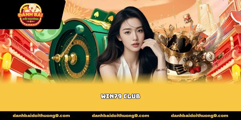 Win79 Club